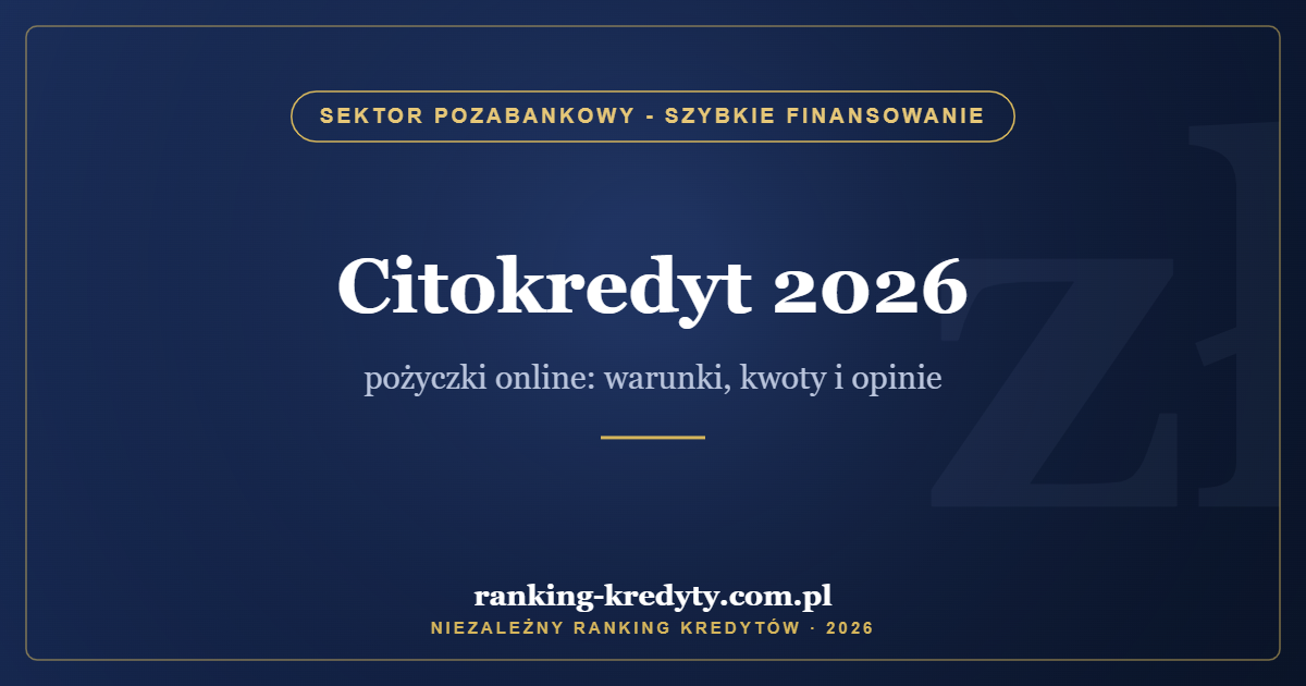 Citokredyt 2026 – pożyczki online: warunki, kwoty i opinie