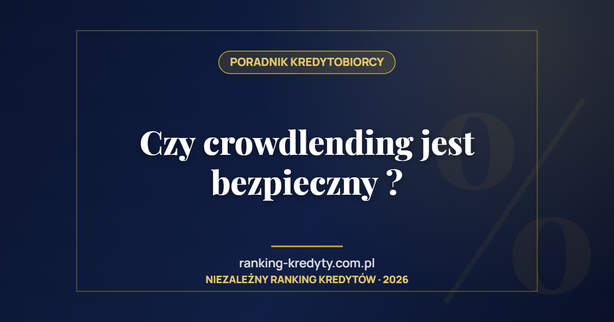 Czy crowdlending jest bezpieczny ?
