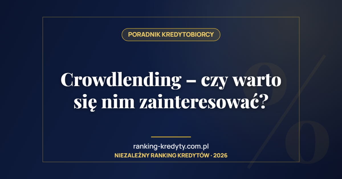 Crowdlending – czy warto się nim zainteresować?
