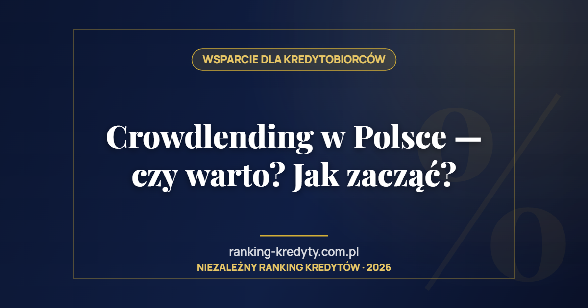 Crowdlending w Polsce — czy warto? Jak zacząć?