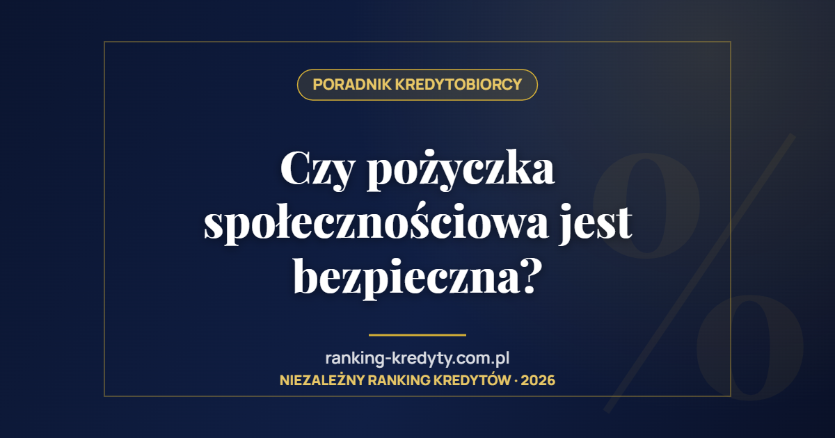 Czy pożyczka społecznościowa jest bezpieczna?