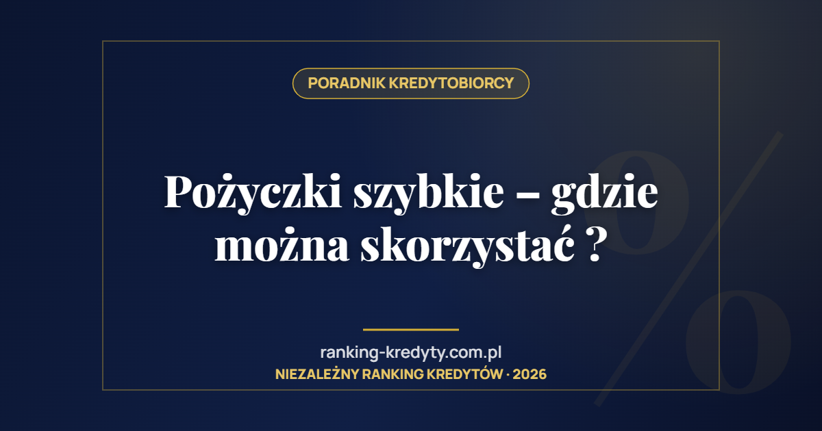 Pożyczki szybkie – gdzie można skorzystać ?
