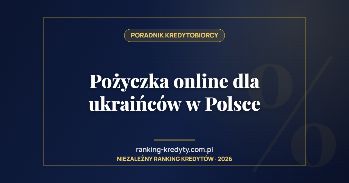 Pożyczka online dla ukraińców w Polsce