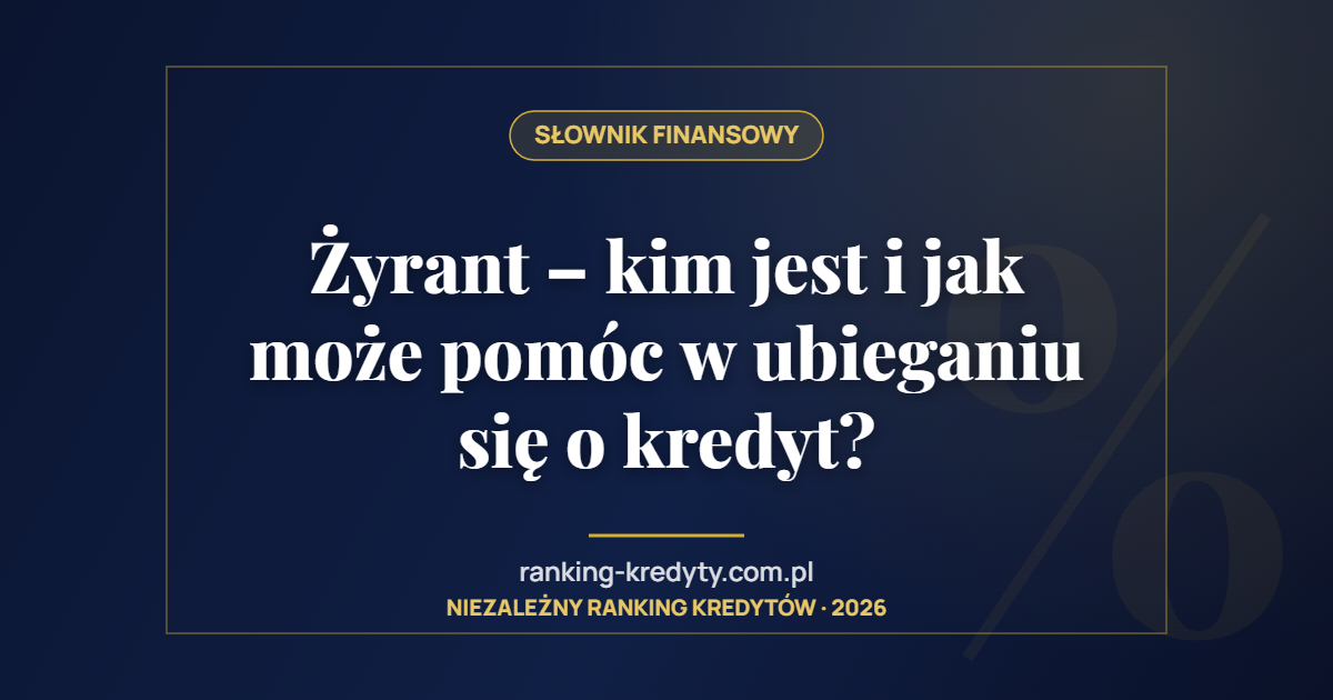 Żyrant – kim jest i jak może pomóc w ubieganiu się o kredyt?