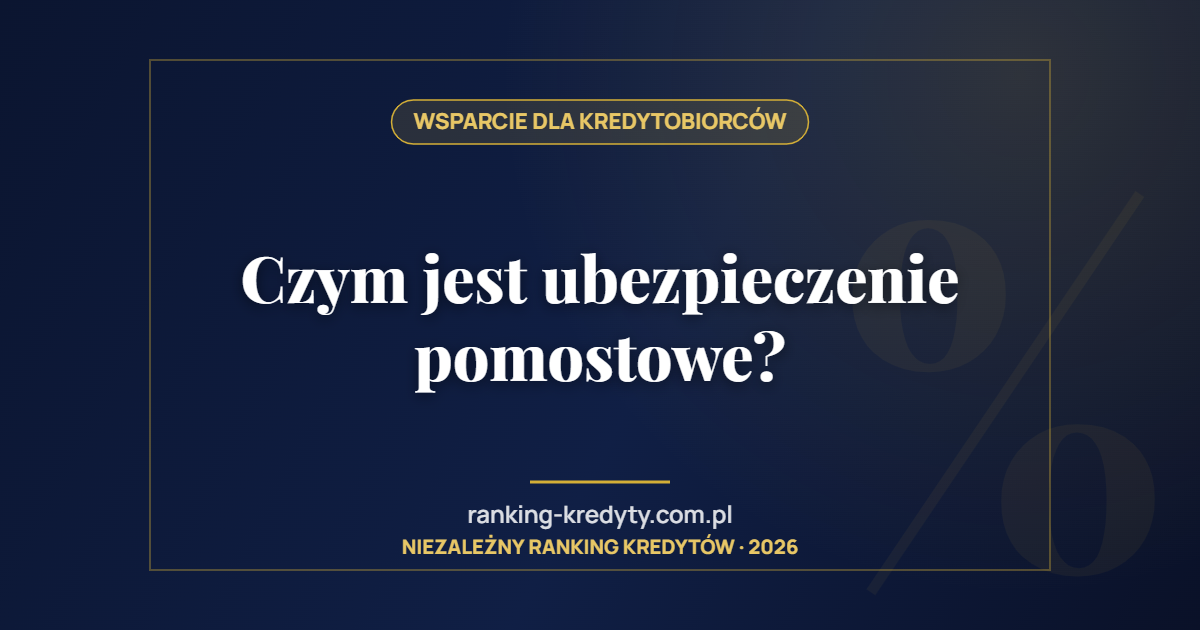 Czym jest ubezpieczenie pomostowe?