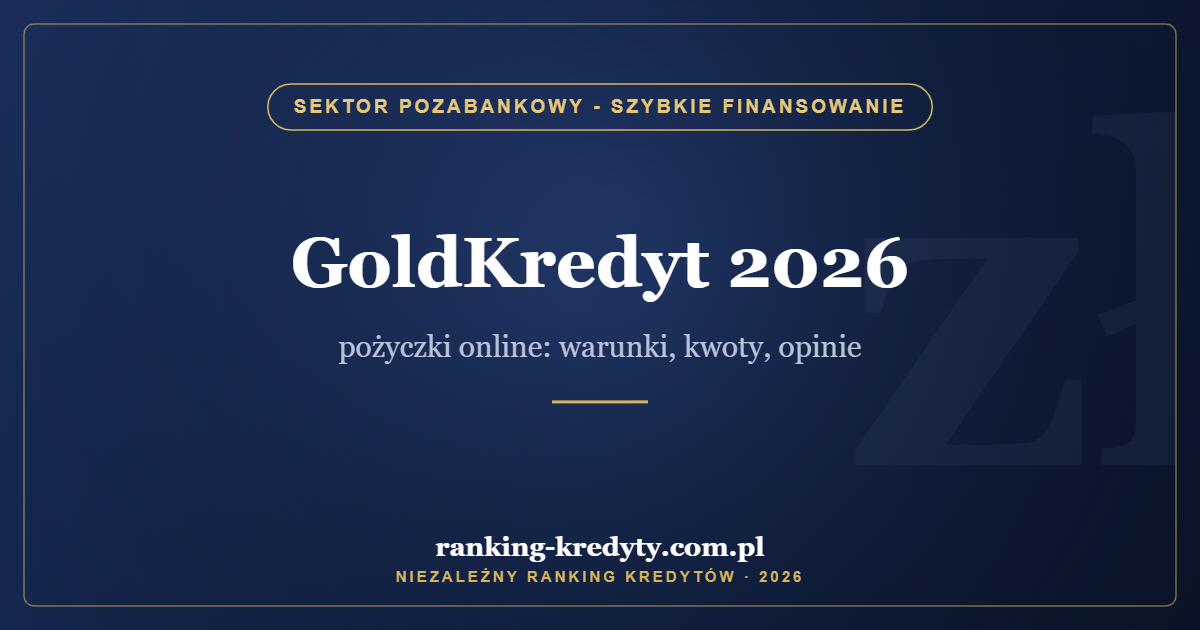 GoldKredyt 2026 – pożyczki online: warunki, kwoty, opinie