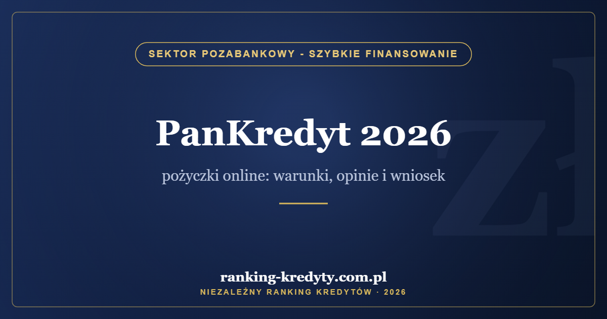 PanKredyt 2026 – pożyczki online: warunki, opinie i wniosek