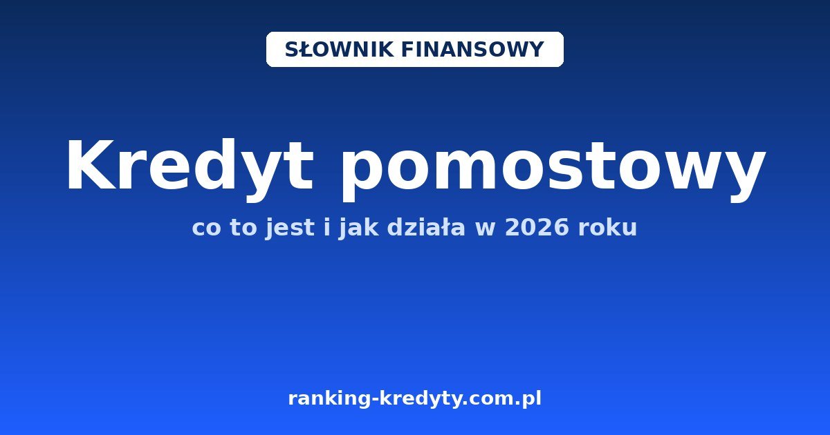 Kredyt pomostowy