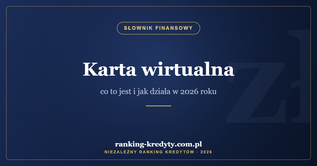 Karta wirtualna – co to jest i jak działa w 2026 roku